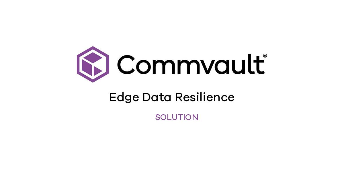 Protect Remote & Edge Data with Commvault Edge | Commvault