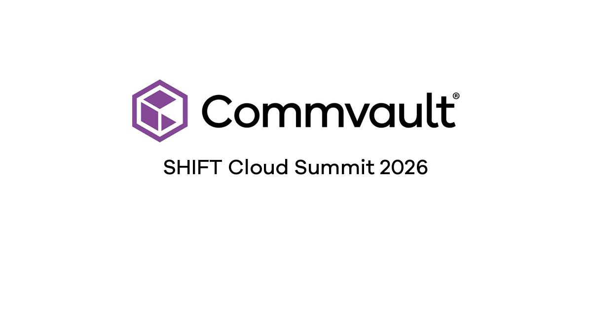 SHIFT Cloud Summit 2026 | Commvault