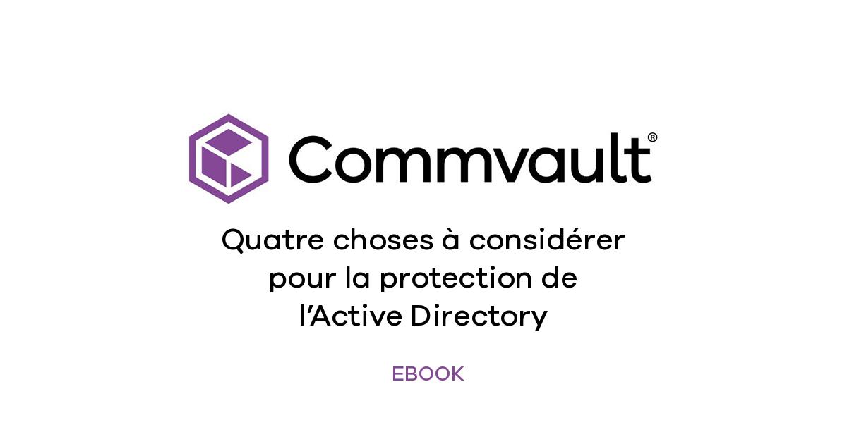 Quatre choses à considérer pour la protection de l’Active Directory ...