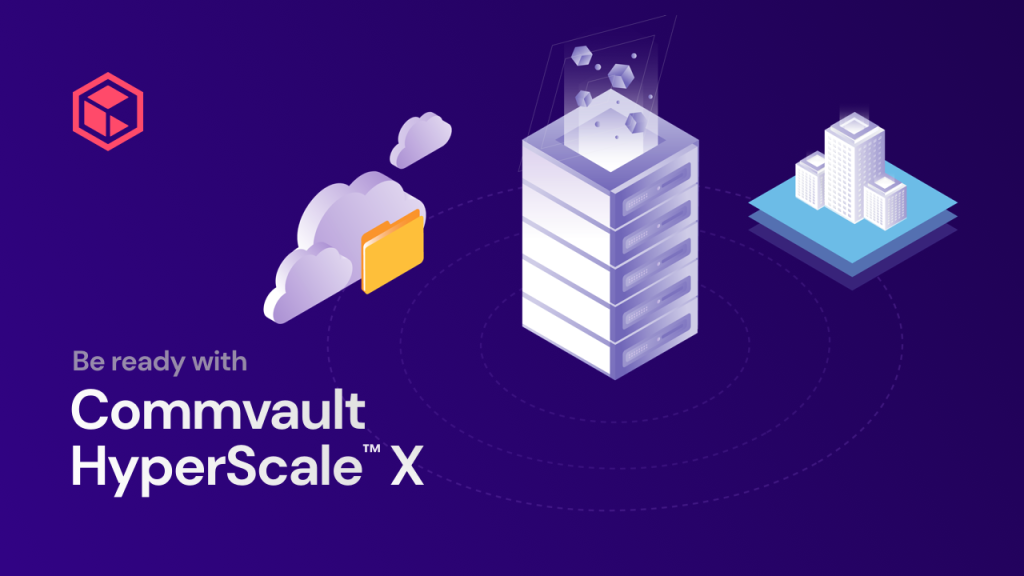 Accelerate your hybrid cloud journey with Commvault HyperScale X