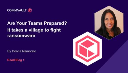 Are Your Teams Prepared? It takes a village to fight ransomware
