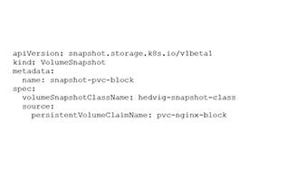 A Primer on Commvault Distributed Storage Persistent Volumes For Containers – Part II (Snapshots And Clones)