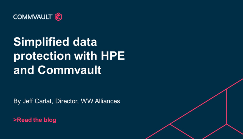 Simplified data protection with HPE and Commvault