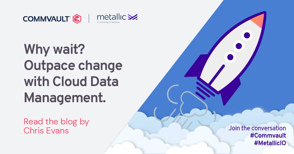 Why Wait? Outpace Change with Cloud Data Management