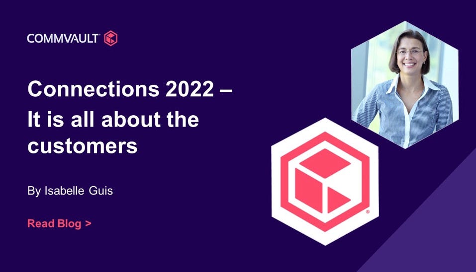 Connections 2022 – It is all about the customers