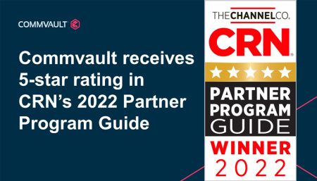 Commvault Earns 5-Star Rating in 2022 CRN Partner Program Guide