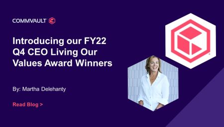 Introducing our FY’22 Q4 CEO Living Our Values Award Winners