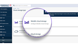 Here’s what Metallic Cloud Storage Service can do for you, the Commvault customer