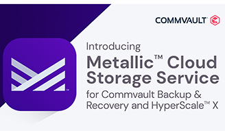 Commvault and Metallic Cloud Storage Service: The cloud just got closer!