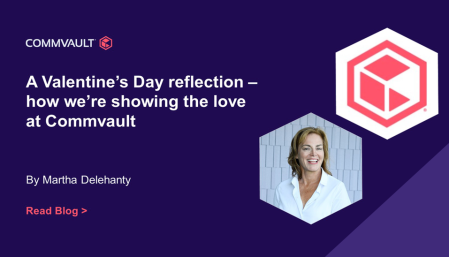 A Valentine’s Day reflection – how we’re showing the love at Commvault