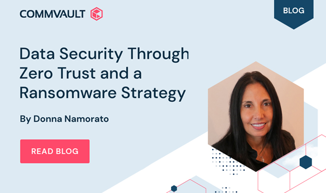 Data Security through Zero Trust and a Ransomware Strategy