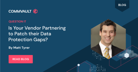 Question It: Is Your Vendor Partnering to Patch their Data Protection Gaps? 
