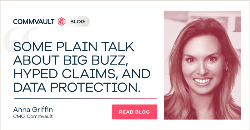 Some plain talk about big buzz, hyped claims, and data protection