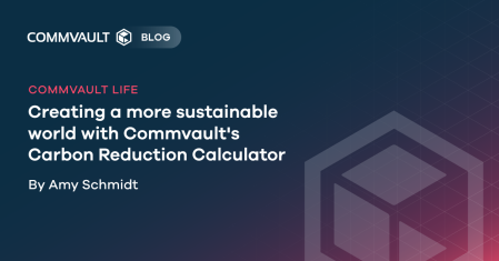 http://Creating%20a%20more%20sustainable%20world%20with%20Commvault’s%20Carbon%20Reduction%20Calculator