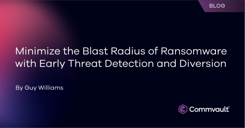 Minimize the Blast Radius of Ransomware with Early Threat Detection and Diversion