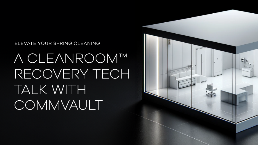A Cleanroom Recovery Tech Talk with Commvault