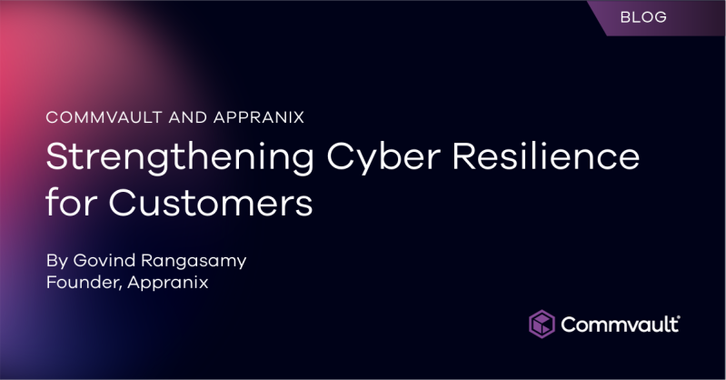 Commvault and Appranix: Strengthening Cyber Resilience for Customers