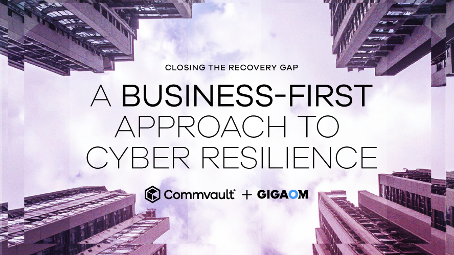 Closing the recovery gap. A Business-First approach to Cyber Resilience