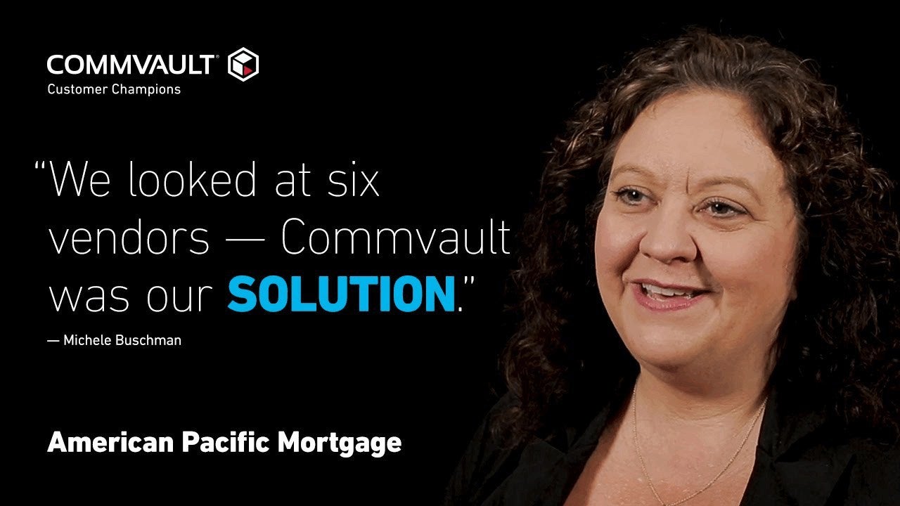 Commvault Customer: American Pacific Mortgage | Scalable Enterprise Data Protection Solutions