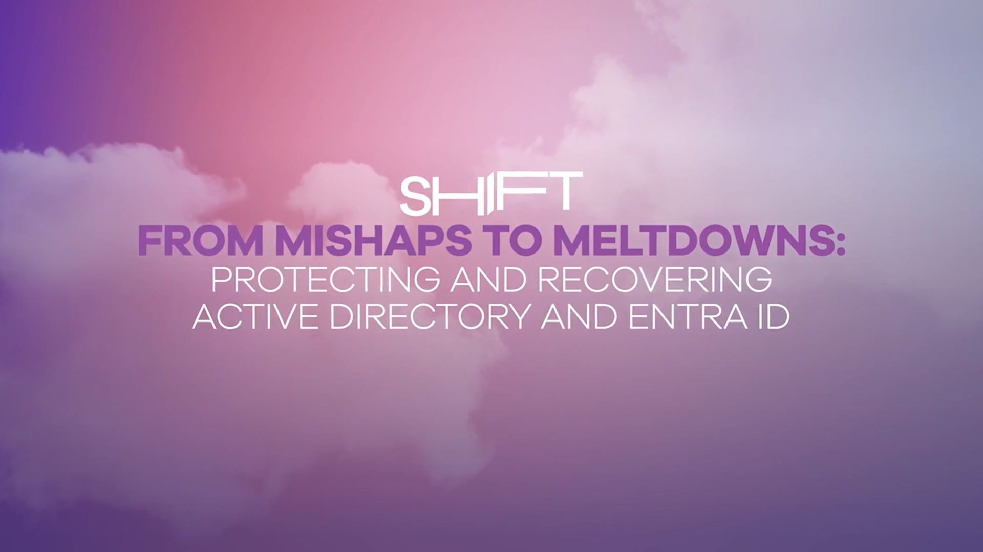 mishaps-meltdowns-protecting-recovering-active-director-entra-id-shift-thumb